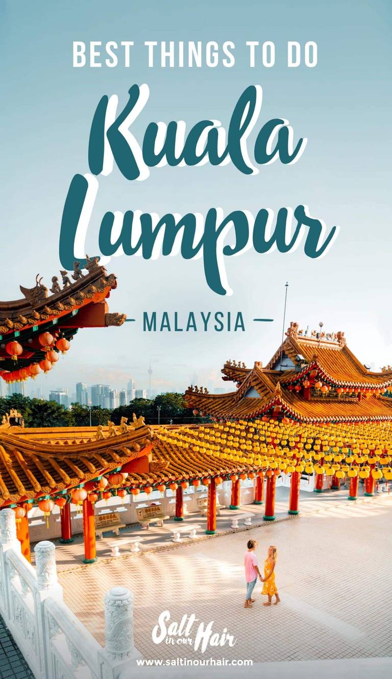 15 Things To Do in Kuala Lumpur (3-Day Guide)